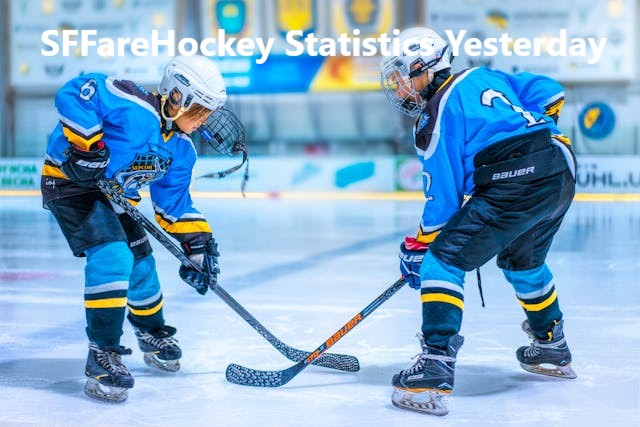 Sffarehockey Statistics Yesterday: An In-Depth Analysis